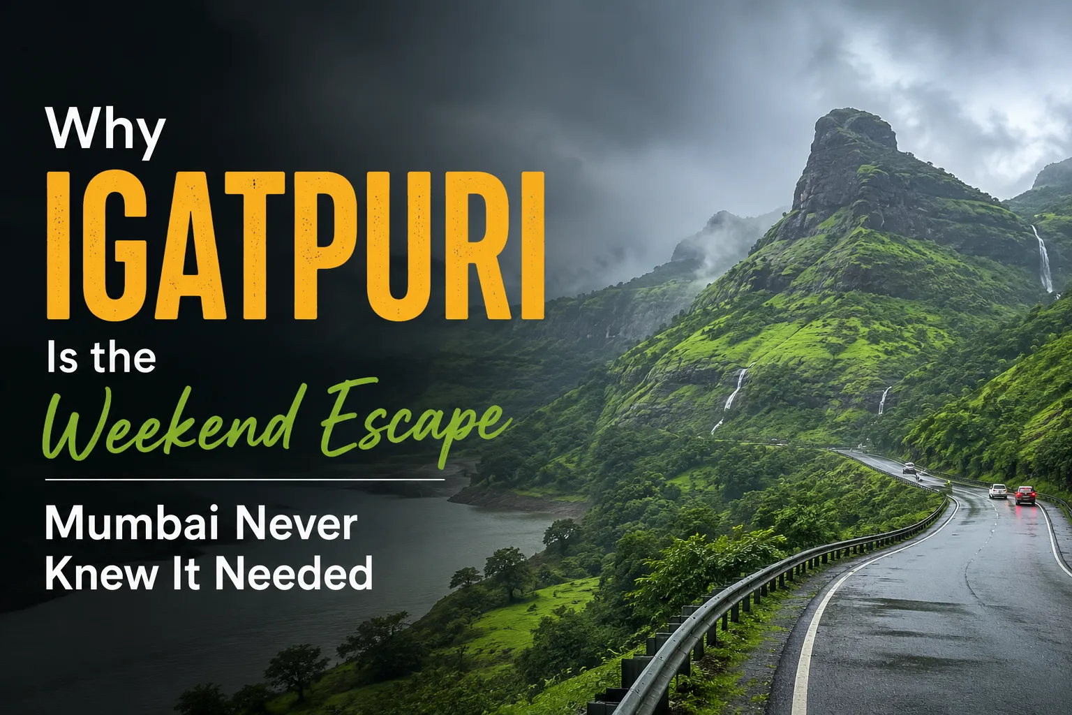 Why Igatpuri Is the Weekend Escape Mumbai Never Knew It Needed