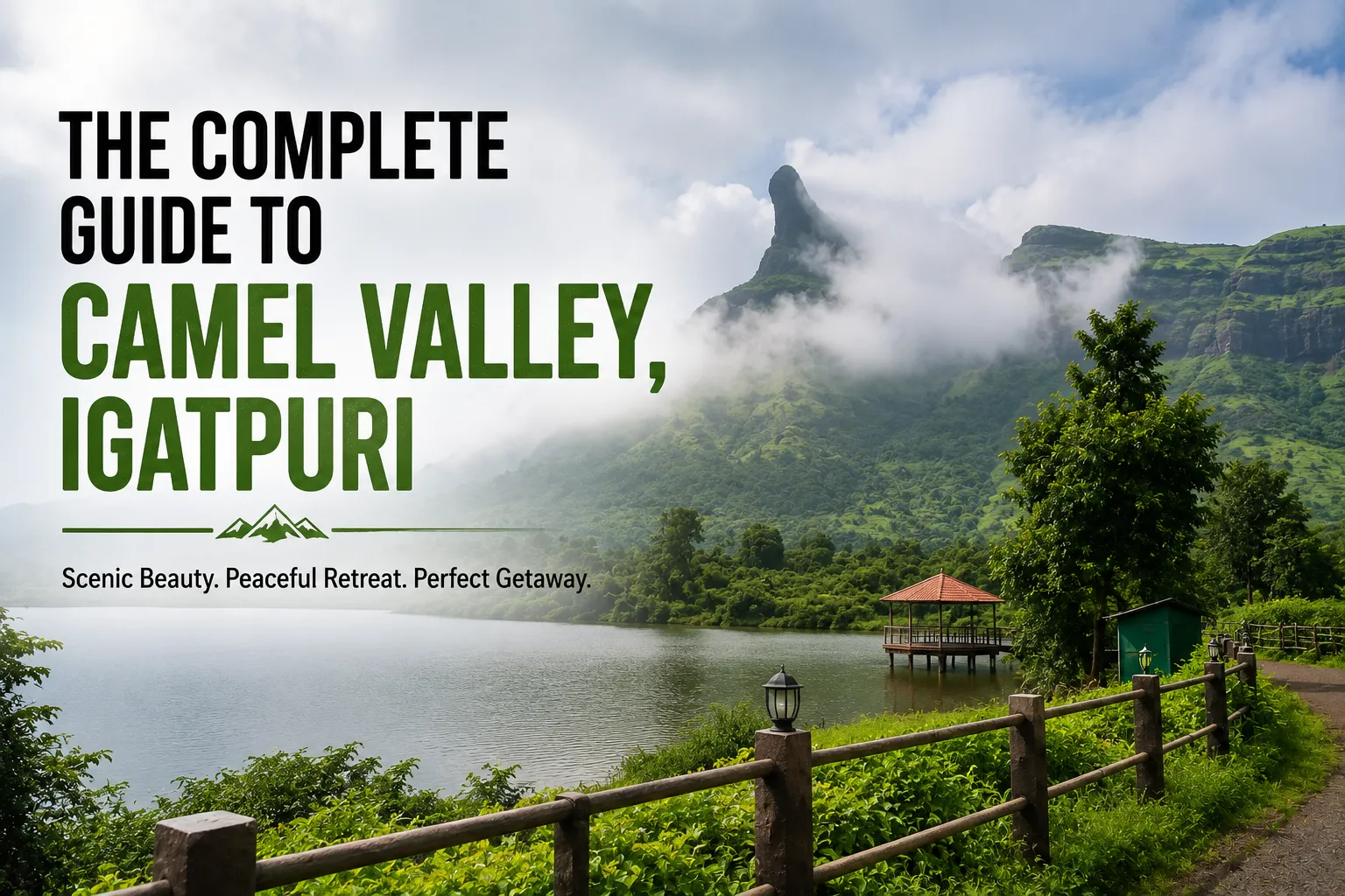 The Complete Guide to Camel Valley, Igatpuri